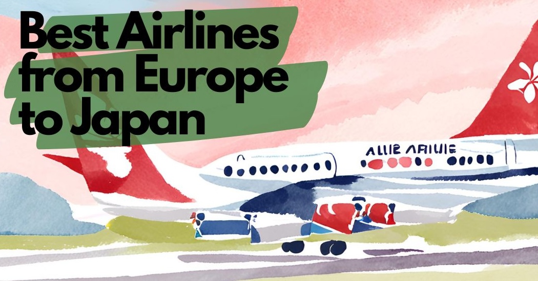 Best Airlines from europe to japan